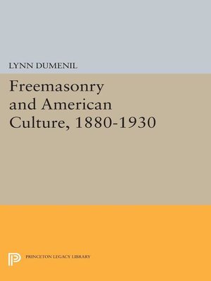 cover image of Freemasonry and American Culture, 1880-1930